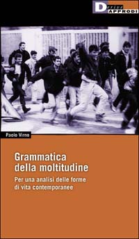 GRAMMATICA DELLA MOLTITUDINE.