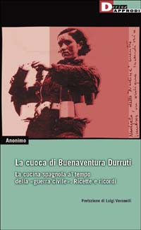 LA CUOCA DI BUENAVENTURA DURRUTI.