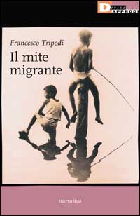 IL MITE MIGRANTE.