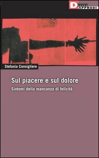 SUL PIACERE E SUL DOLORE.