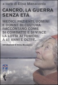CANCRO, LA GUERRA SENZA ETA'