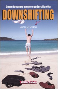 DOWNSHIFTING ***