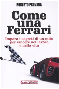 COME UNA FERRARI ***