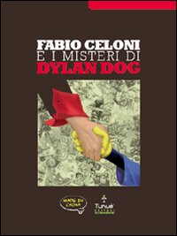 FABIO CELONI E I MISTERI DI DYLAN DOG