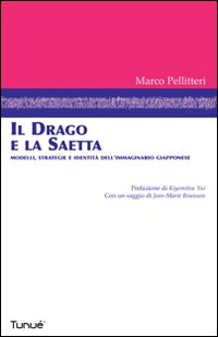 IL DRAGO E LA SAETTA
