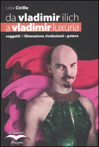 DA VLADIMIR ILLICH A VLADIMIR LUXURIA. IL NOVECENTO E I SOGGETTI DI LIBERAZIONE