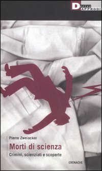 MORTI DI SCIENZA