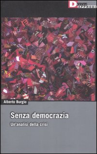 SENZA DEMOCRAZIA