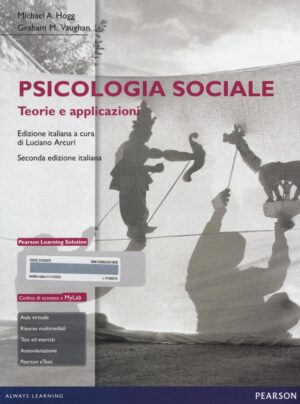PSICOLOGIA SOCIALE. TEORIE E APPLICAZIONI. CON AGGIORNAMENTO ONLINE