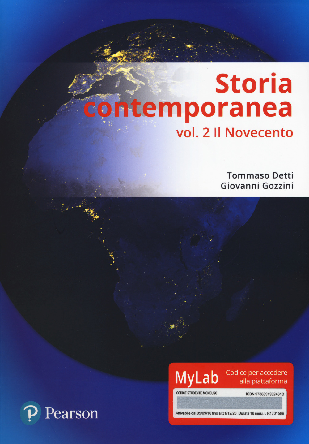 STORIA CONTEMPORANEA. EDIZ. MYLAB. CON AGGIORNAMENTO ONLINE