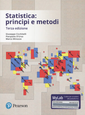 STATISTICA: PRINCIPI E METODI. EDIZ. MYLAB. CON AGGIORNAMENTO ONLINE