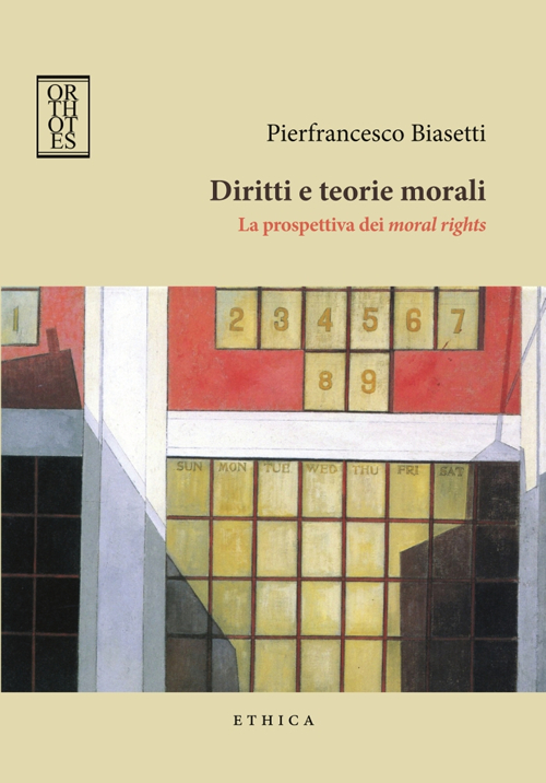 DIRITTI E TEORIE MORALI. LA PROSPETTIVA DEI MORAL RIGHTS
