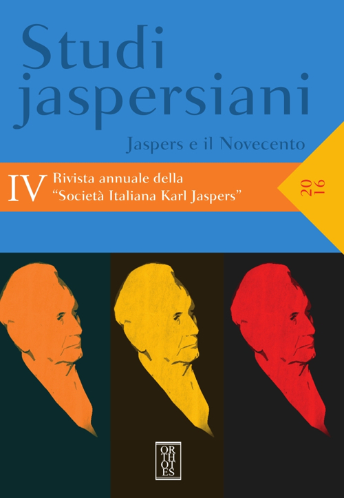 STUDI JASPERSIANI 4. RIVISTA ANNUALE DELLA SOCIETÀ ITALIANA KARL JASPERS (2016)