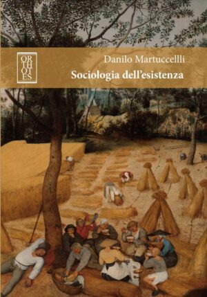 SOCIOLOGIA DELL’ESISTENZA