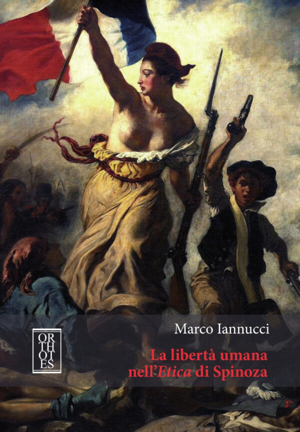 LIBERTÀ UMANA NELL'ETICA DI SPINOZA (LA)