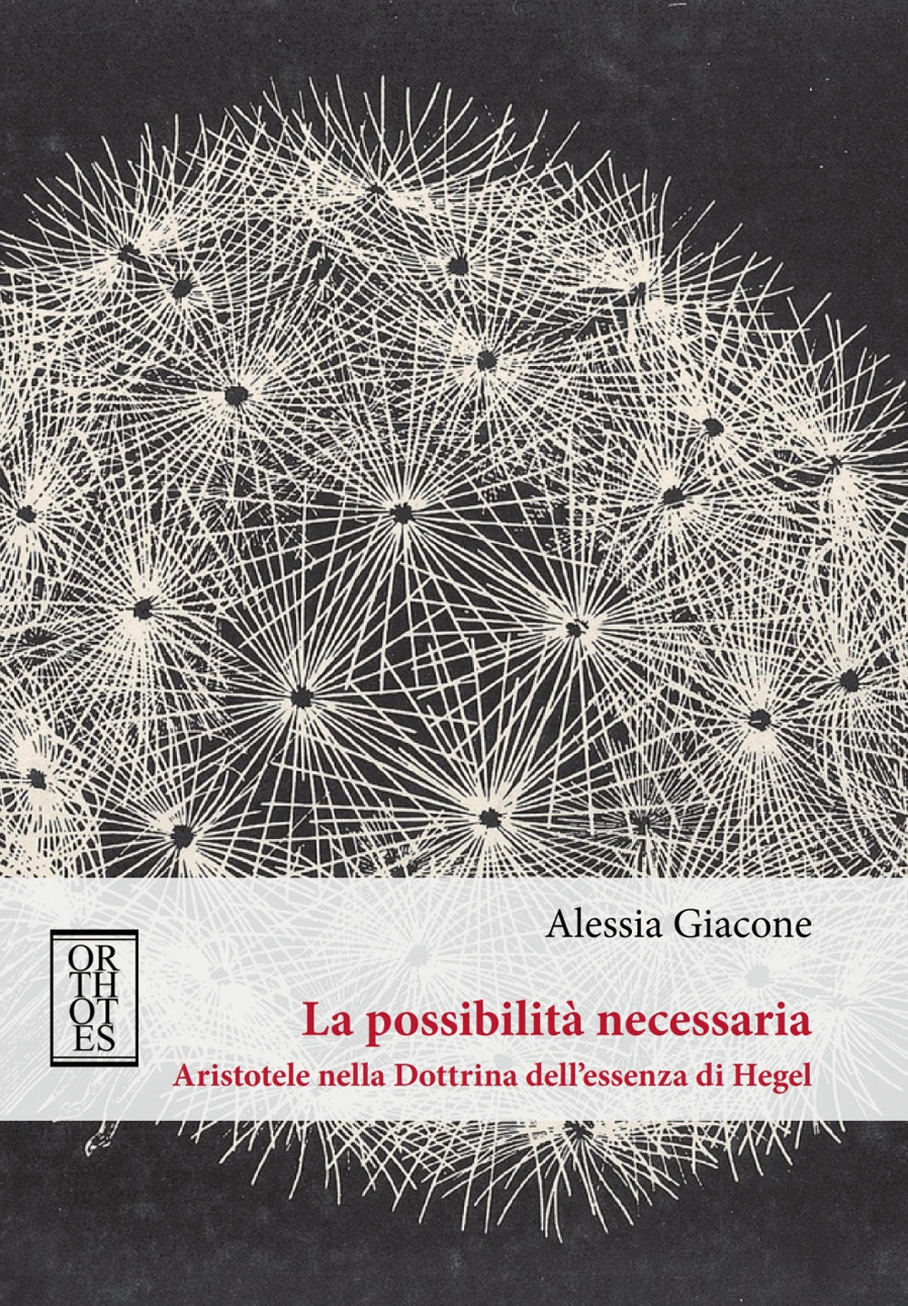 POSSIBILITÀ NECESSARIA. ARISTOTELE NELLA DOTTRINA DELL’ESSENZA DI HEGEL (LA)