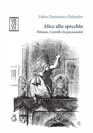 ALICE ALLO SPECCHIO. DELEUZE, CARROLL E LA PSICOANALISI