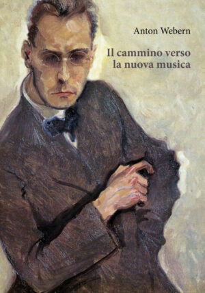 CAMMINO VERSO LA NUOVA MUSICA (IL)