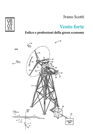 VENTO FORTE. EOLICO E PROFESSIONI DELLA GREEN ECONOMY