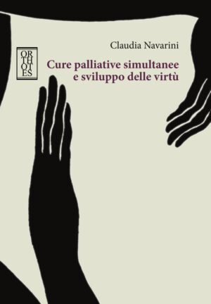 CURE PALLIATIVE SIMULTANEE E SVILUPPO DELLE VIRTÙ