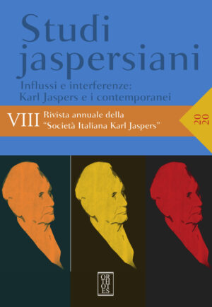 STUDI JASPERSIANI 8. RIVISTA ANNUALE DELLA SOCIETÀ ITALIANA KARL JASPERS (2020)