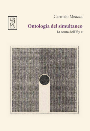 ONTOLOGIA DEL SIMULTANEO. LA SCENA DELL’IL Y A