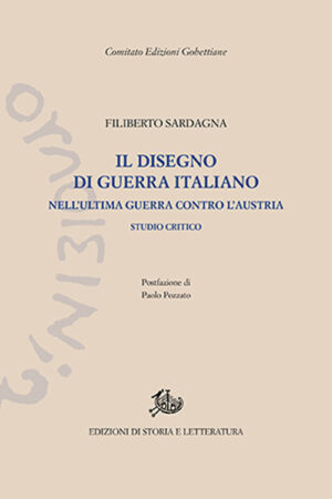 DISEGNO DI GUERRA ITALIANO NELL'ULTIMA GUERRA CONTRO L'AUSTRIA. STUDIO CRITICO (IL)