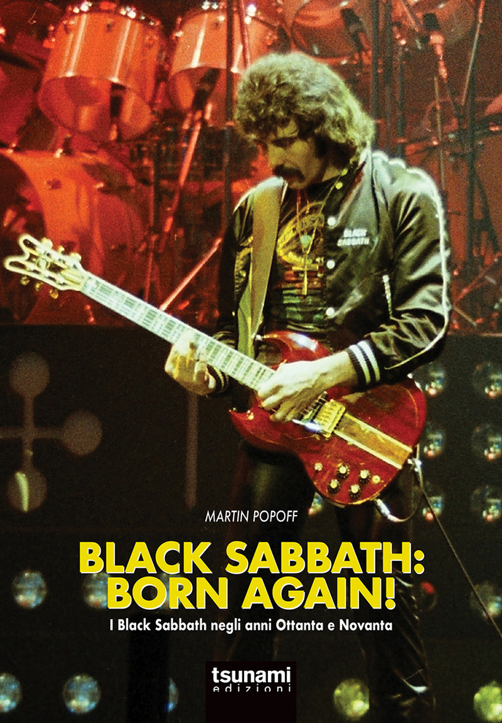 BLACK SABBATH: BORN AGAIN! I BLACK SABBATH NEGLI ANNI OTTANTA E NOVANTA
