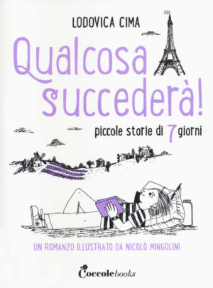 QUALCOSA SUCCEDERÀ! PICCOLE STORIE DI 7 GIORNI