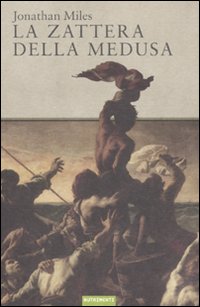 ZATTERA DELLA MEDUSA (LA)