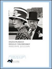 DIZIONARIO DELLO SNOBISMO