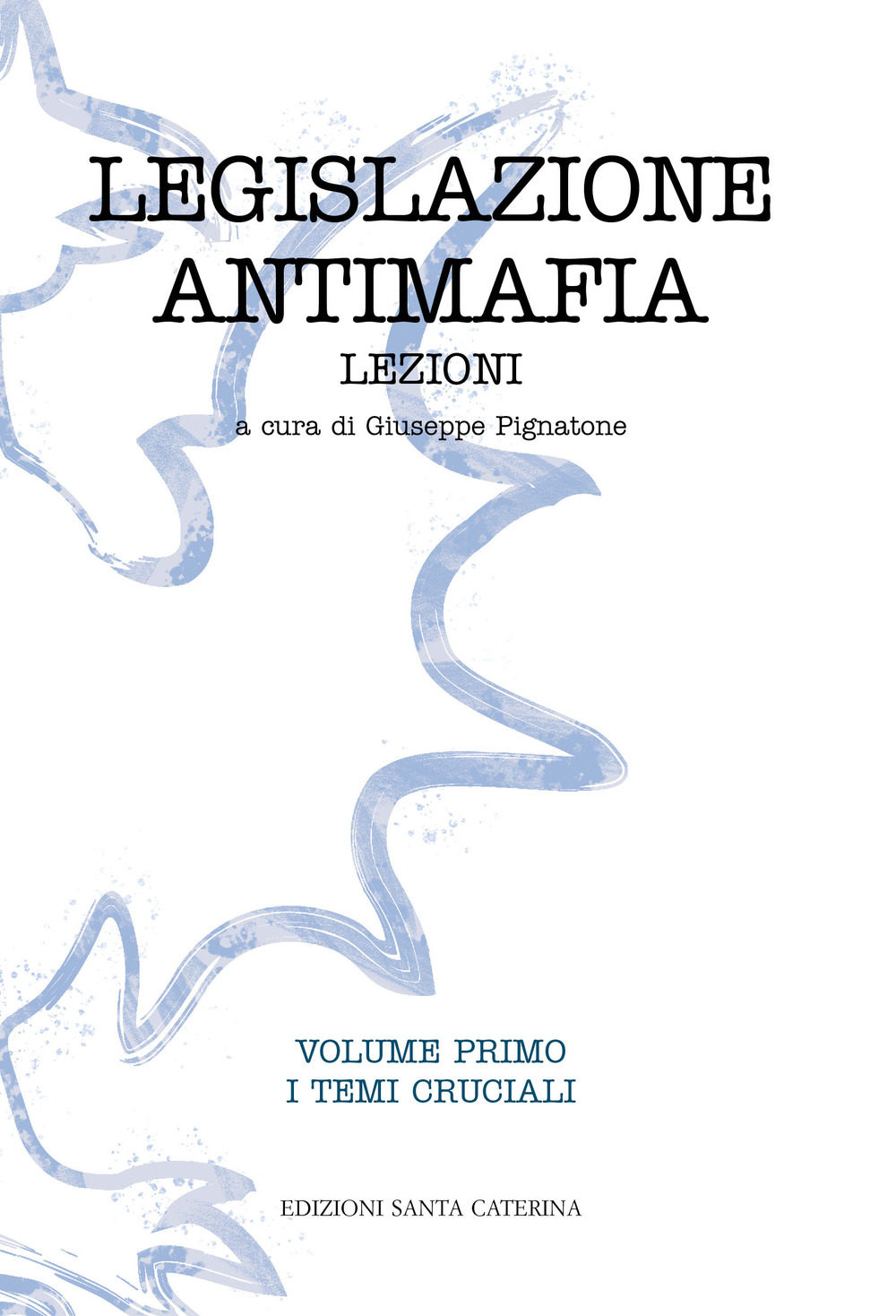 LEGISLAZIONE ANTIMAFIA. LEZIONI