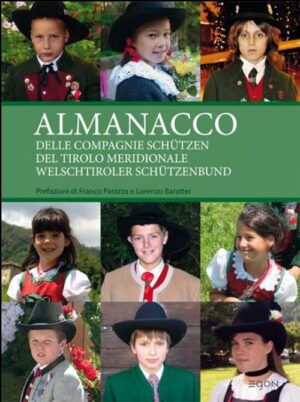 ALMANACCO DELLE COMPAGNIE SCHUTZEN DEL TIROLO MERIDIONALE