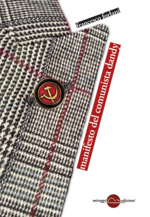 MANIFESTO DEL COMUNISTA DANDY