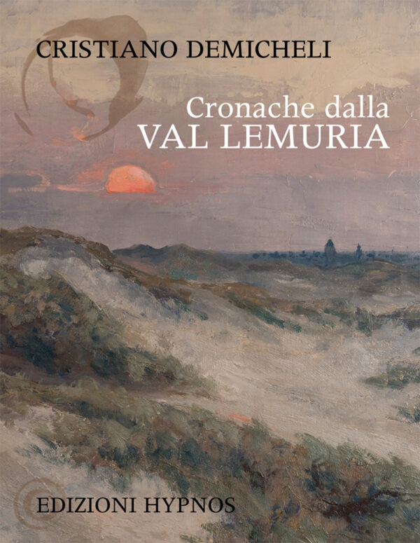 CRONACHE DALLA VAL LEMURIA