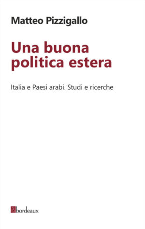 UNA BUONA POLITICA ESTERA