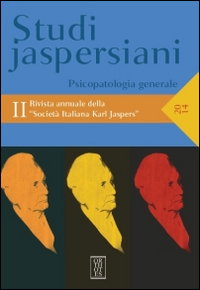 STUDI JASPERSIANI 2. RIVISTA ANNUALE DELLA SOCIETÀ ITALIANA KARL JASPERS (2014)