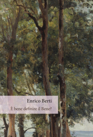 È BENE DEFINIRE IL BENE?