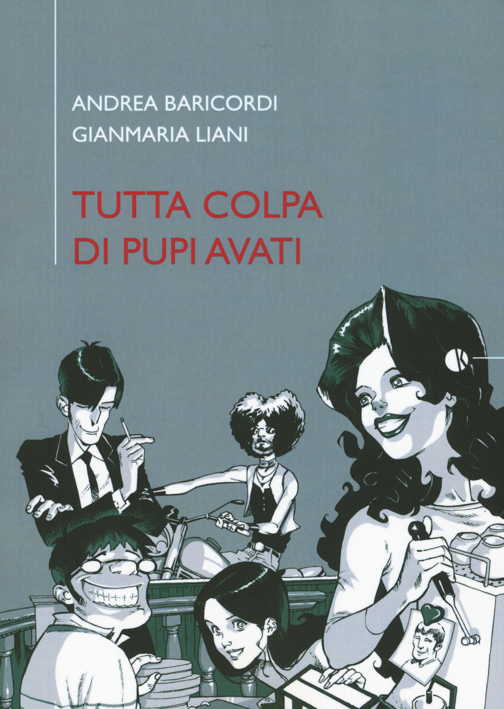 TUTTA COLPA DI PUPI AVATI