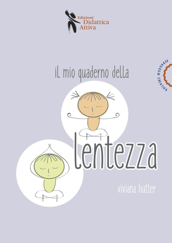 MIO QUADERNO DELLA LENTEZZA (IL)