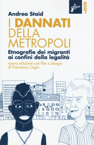 I DANNATI DELLA METROPOLI LIBRO + DVD