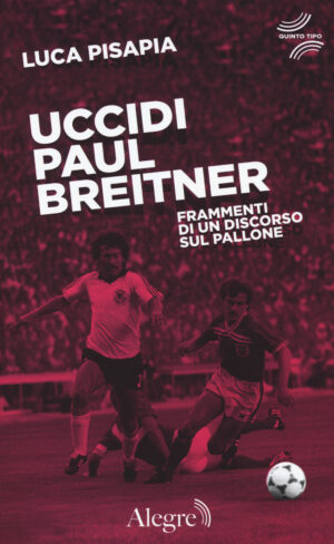 UCCIDI PAUL BREITNER