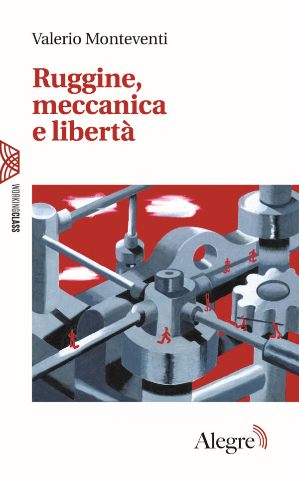 RUGGINE,MECCANICA E LIBERTA'