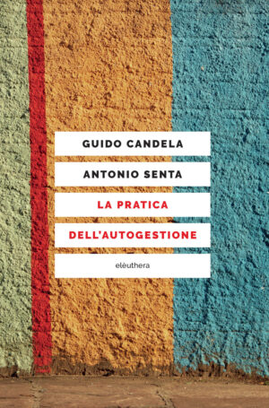 LA PRATICA DELL’AUTOGESTIONE