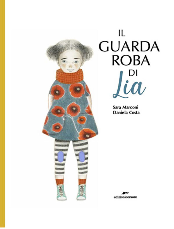 GUARDAROBA DI LIA. EDIZ. A COLORI (IL)