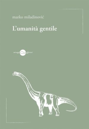 L'UMANITÃ  GENTILE