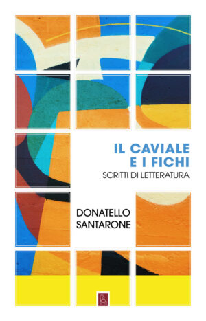 CAVIALE E I FICHI. SCRITTI DI LETTERATURA (IL)