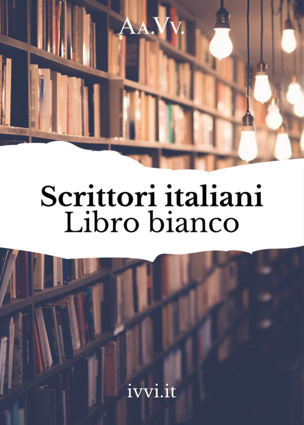 SCRITTORI ITALIANI LIBRO BIANCO
