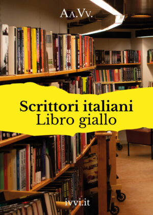SCRITTORI ITALIANI LIBRO GIALLO