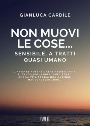 NON MUOVI LE COSE